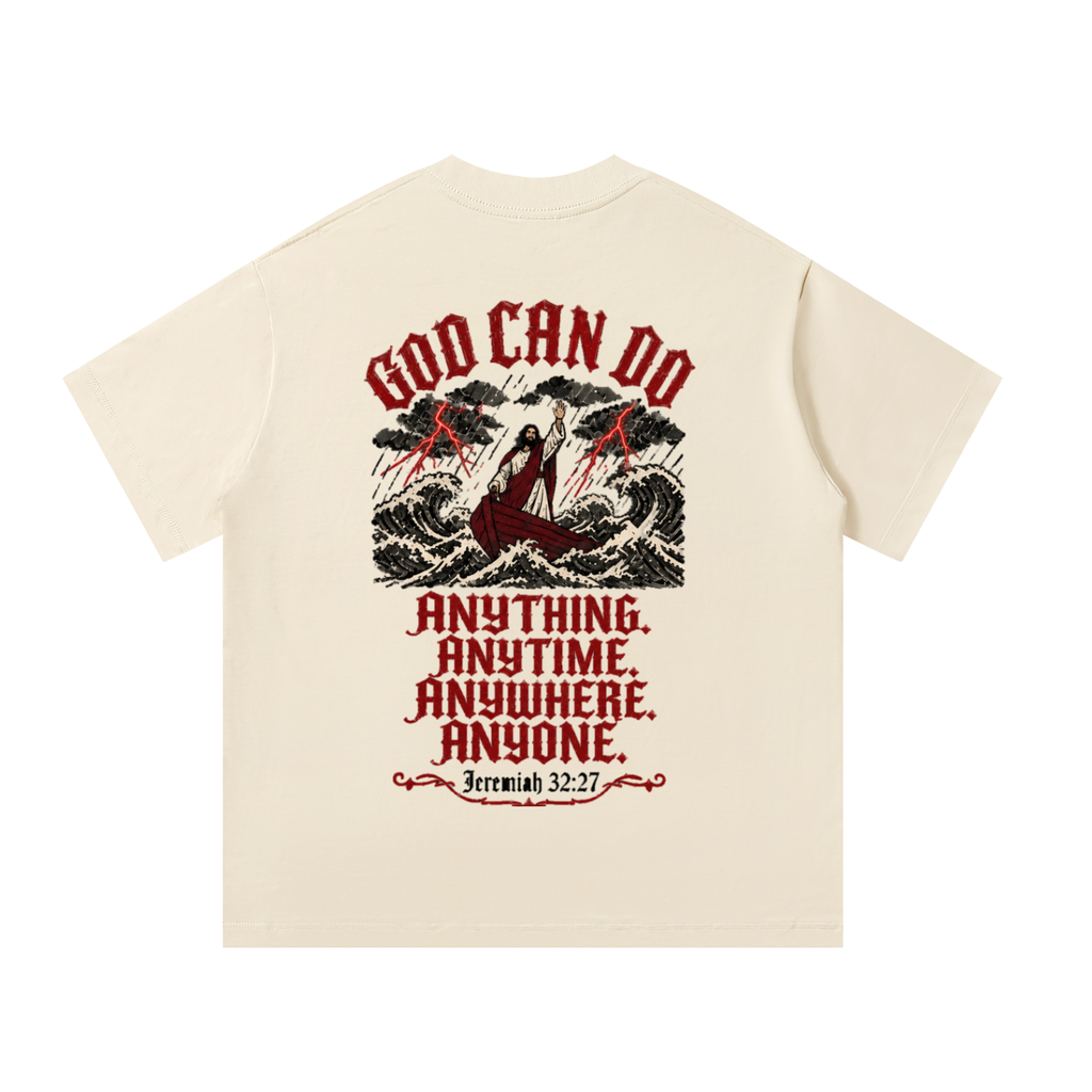 GOD CAN DO — Anything. Anytime. Anywhere. Anyone. | Jeremiah 32:27