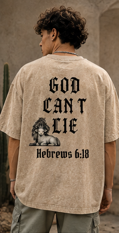 God Can't Lie Oversized Tee — Hebrews 6:18 | Mineral Wash Heavyweight